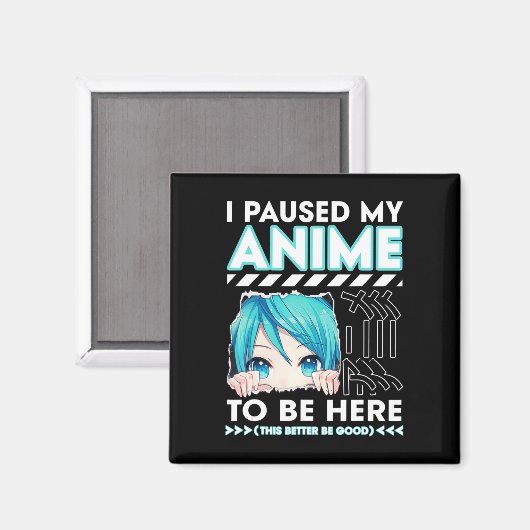 Ik pakte mijn dier om hier te zijn... tieneranimat magneet (Voorkant / Achterkant)