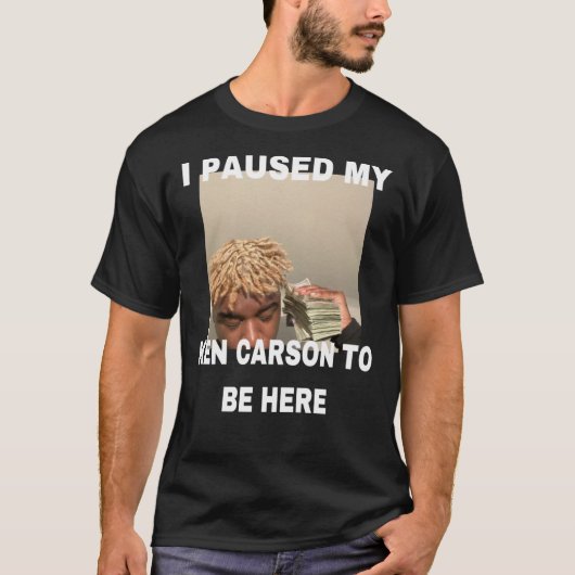 Ik pakte mijn Ken Carson om hier te zijn. T-shirt (Voorkant)