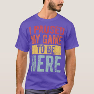 Ik pakte mijn spel om hier te zijn, Funny Retro V T-shirt