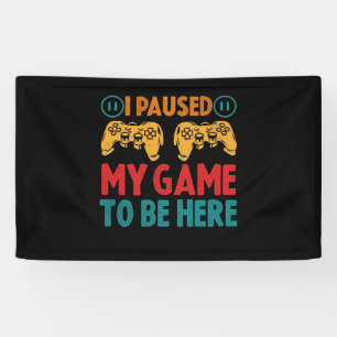 Ik pakte mijn spel om hier te zijn Funny Sarcastic Spandoek