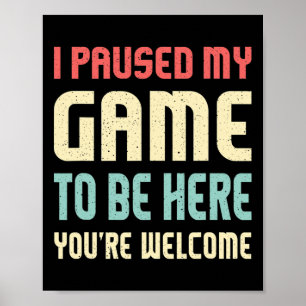 Ik pakte mijn spel om hier te zijn Shirt grappige Poster