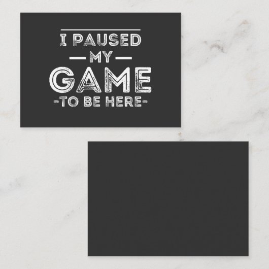 Ik pakte mijn spel om hier te zijn. visitekaartje (Voorkant / Achterkant)