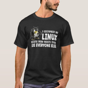 Ik pas mijn Linux Penguin aan omdat ik anders ben T-shirt