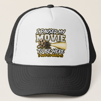 Ik pauzeerde mijn film om hier te zijn trucker pet