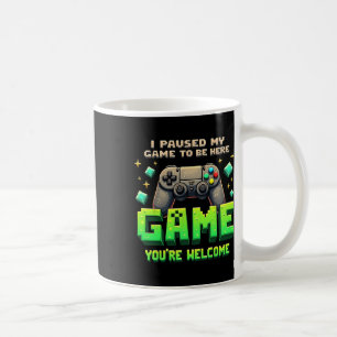 Ik Pauzeerde Mijn Game Om Hier Te Zijn Funny Gamer Koffiemok