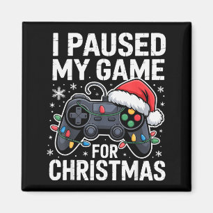 Ik Pauzeerde Mijn Game Voor Kerst Video Gamer Kers Magneet