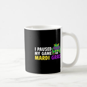 Ik Pauzeerde Mijn Game Voor Mardi Gras Videogame B Koffiemok