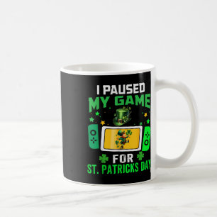 Ik Pauzeerde Mijn Game Voor St. Patrick's Day Vide Koffiemok