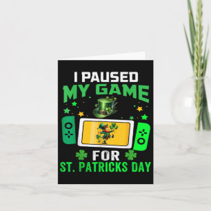 Ik Pauzeerde Mijn Game Voor St Patricks Day Video Kaart