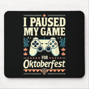 Ik pauzeerde mijn spel voor grappige gamer gaming muismat