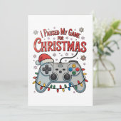 Ik pauzeerde mijn spel voor kerst gamer gaming Ker Feestdagenkaart (Staand voorkant)