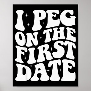 Ik peg op de eerste date Funny relatie doel Va Poster