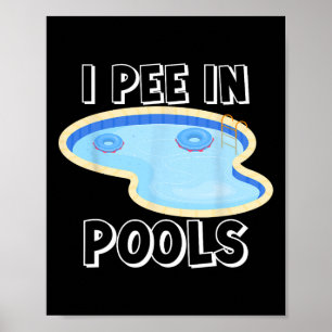 Ik Pies In Zwembaden Grappige Grappen Sarcastische Poster