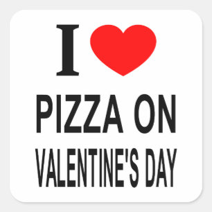 IK ❤️ PIZZA OP VALENTIJNSDAG IK HOU VAN PIZZA OP V VIERKANTE STICKER