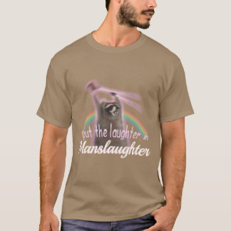 Ik Plaats Laughter In Doodslag Wasbeer Regenboog M T-shirt