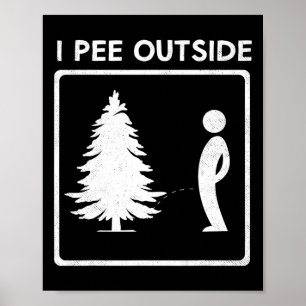 Ik plas buiten Camping Humor Boy Sign T-shirt Camp Poster