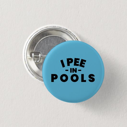 Ik plas in zwembaden Grappige Button (Voorkant /achterkant)