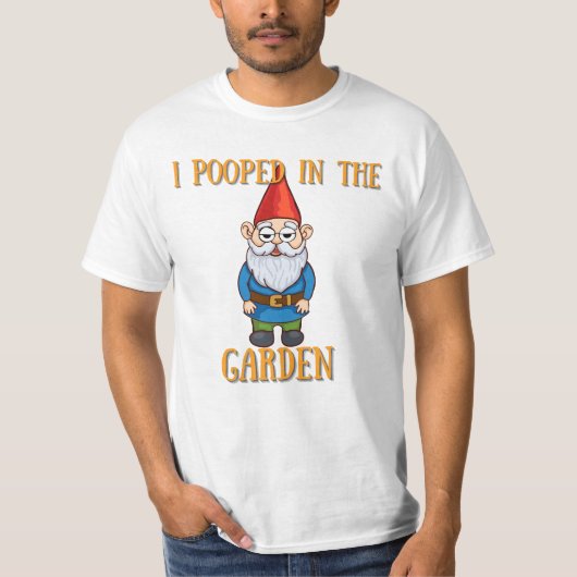 Ik poepte in de tuin t-shirt (Voorkant)