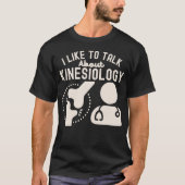Ik praat graag over kinesiologie t-shirt (Voorkant)