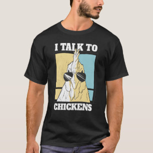 Ik praat met kippen Haan met zonnebril 1 T-shirt