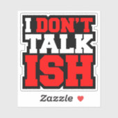 Ik praat niet over ISH Sticker (Vel)
