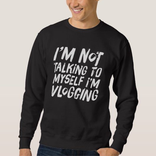 Ik praat niet tegen mezelf in vloggen - vlogger VL Trui (Voorkant)