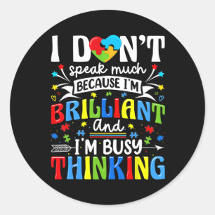 Ik Praat Niet Veel Briljante Autisme Autistische J Ronde Sticker