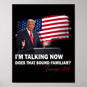 Ik Praat Nu Klinkt Dat Vertrouwd Trump Verkiezing Poster