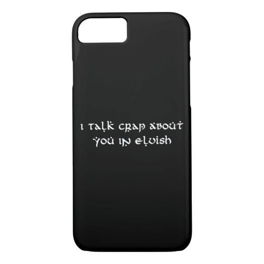 Ik praat onzin over jou in Elvish Funny Case-Mate iPhone Case (Achterkant)