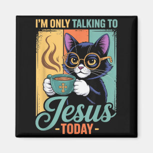 Ik praat vandaag alleen met Jezus Christelijke Zwa Magneet