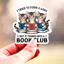 Ik probeerde een bendeboekenclub te vormen Kittens