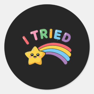 Ik probeerde _ Schattige en grappig Shooting Star Ronde Sticker