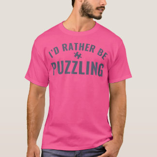 Ik puzzel liever Puzzel Grappige legpuzzel Puzzele T-shirt