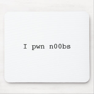 Ik pwn n00 bs Mousepad Muismat
