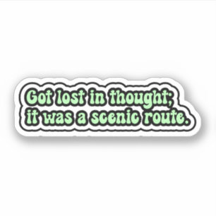 Ik raakte verdwaald in gedachten. Het was een schi Sticker