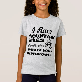 Ik Race Mountain Bikes, wat is je Superpower? T-shirt