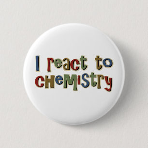 Ik reageer op scheikunde grappigheid ronde button 5,7 cm