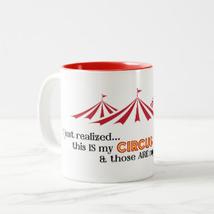 Ik realiseerde me net... Mijn Circus, Mijn Apen Ko Tweekleurige Koffiemok
