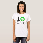 Ik Recyclen Disco T-shirt (Voorkant volledig)
