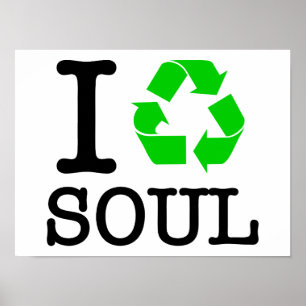 Ik Recyclen Soul Poster