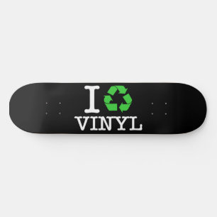 Ik Recyclen vinyl Skateboard