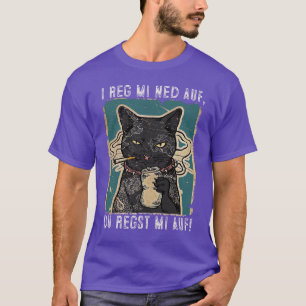 Ik reg mi ned auf Katzen Design mit schwarzer Katz T-shirt