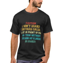 Ik Rem Niet Voor Koopjesjachten T-Shirt