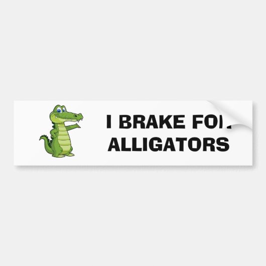 Ik rem voor alligators bumpersticker (Voorkant)