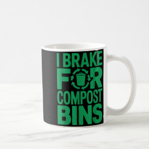 Ik rem voor compostbakken grappige recycling citaa koffiemok