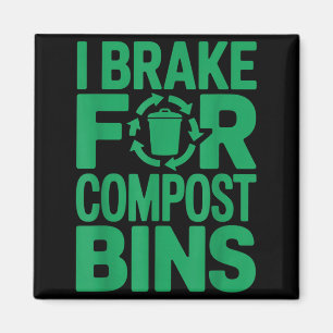 Ik rem voor compostbakken grappige recycling citaa magneet