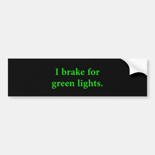 Ik rem voor groene lichten bumpersticker (Voorkant)