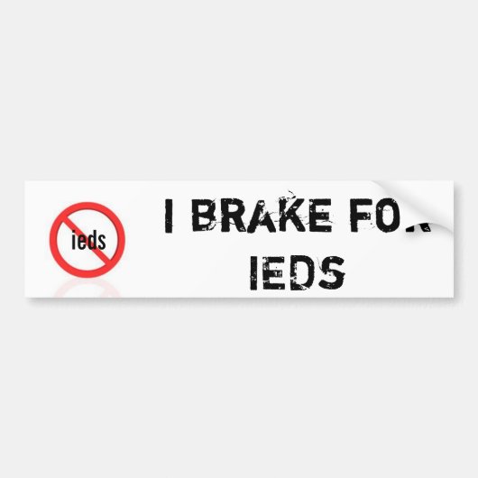 Ik rem voor ieds grappige legerbumper sticker 88 m (Voorkant)