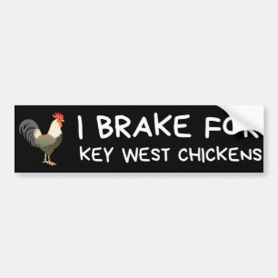 Ik rem voor Key West kippen Bumpersticker