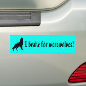 Ik rem voor weerwolven! Bumpersticker (Op auto)